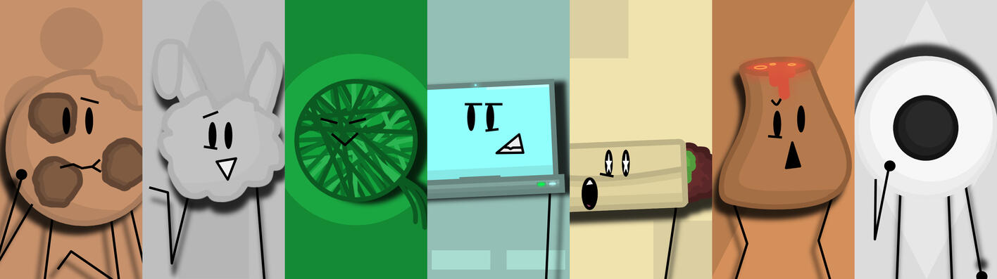 Battle for More Nothing by SpikeAnimations: Cookie, Dust Bunny, Yarny, Laptop, Burrito, Volcano (as of Ep 3), Googly Eye (as of Ep 6)